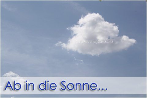 Ab in die Sonne...