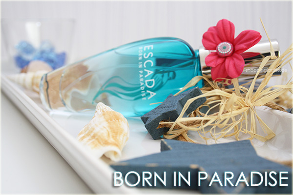 ESCADA – Born in Paradise