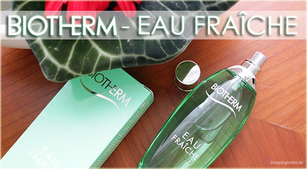 BIOTHERM: EAU FRAÎCHE